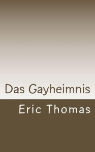 Title: Das Gayheimnis, Author: Eric Thomas