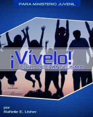 Title: Vivelo!: Libro de Evangelismo, Author: Flor Usher