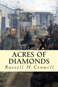 Title: Acres of Diamonds, Author: Russell H Conwell