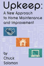 Upkeep: A New Approach To Home Improvement