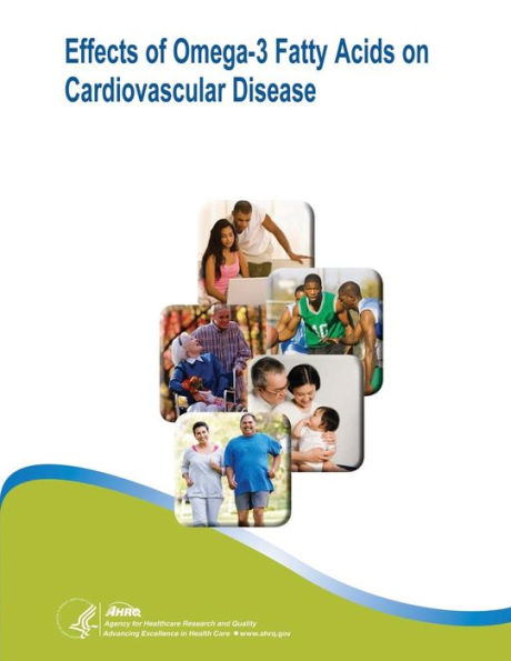 Effects of Omega-3 Fatty Acids on Cardiovascular Disease: Evidence Report/Technology Assessment Number 94