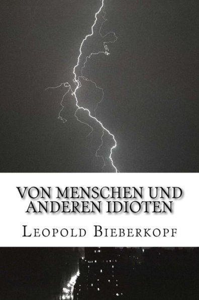 Von Menschen und anderen Idioten