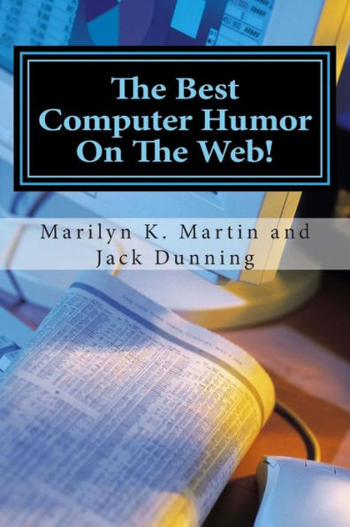 The Best Computer Humor On The Web!: A Four Book Collection of Anecdotes and Jokes