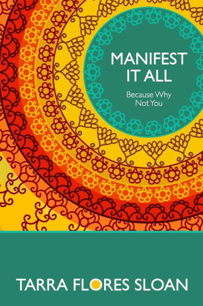 Manifest It All: Because Why Not You