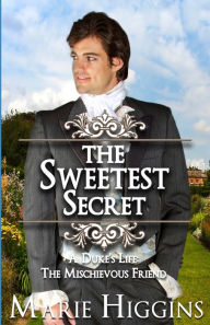 Title: The Sweetest Secret, Author: Marie Higgins