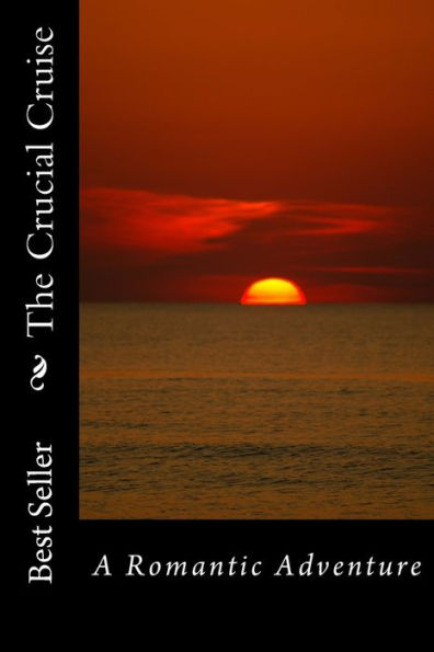 The Crucial Cruise: A Romantic Adventure