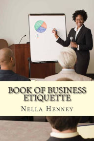Title: Book of Business Etiquette, Author: Nella Henney