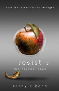 Title: Resist, Author: Casey L Bond