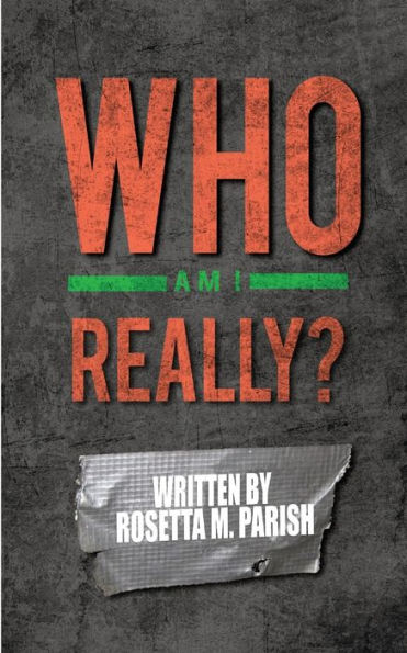 Who Am I Really?