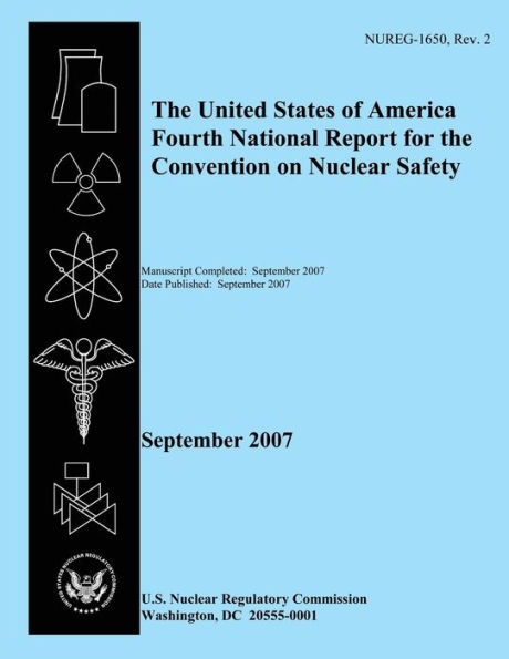 The United States of America Fourth National Report for the Convention on Nuclear Safety