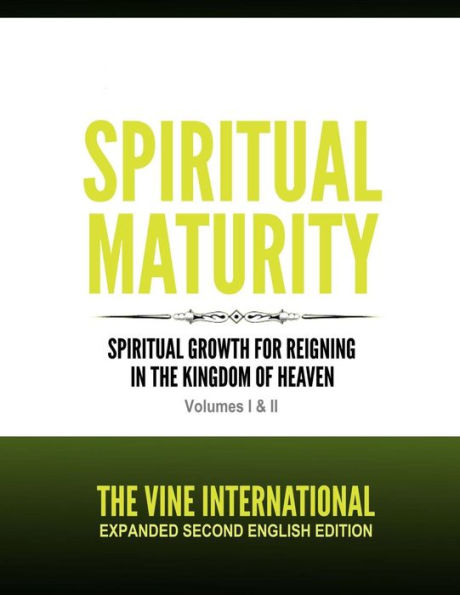 Spiritual Maturity: Second Edition Revised and Expanded