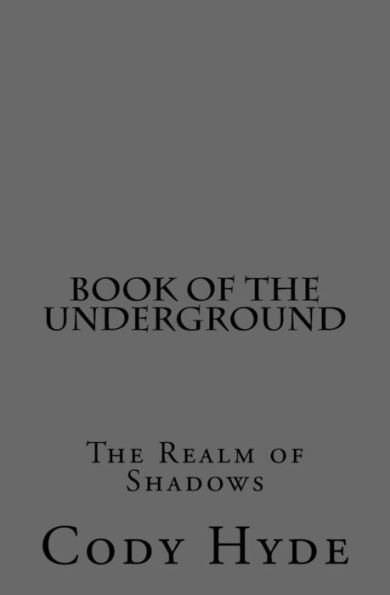 Book of the Underground: The Realm of Shadows