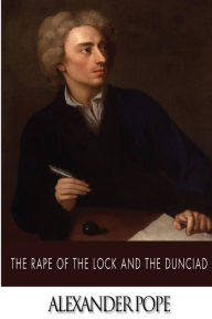 Title: The Rape of the Lock and the Dunciad, Author: Alexander Pope