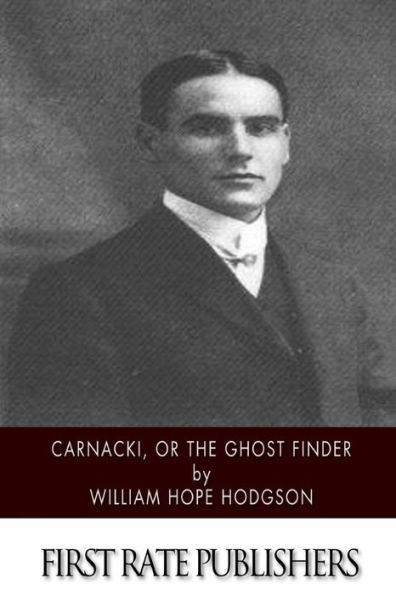 Carnacki, The Ghost Finder