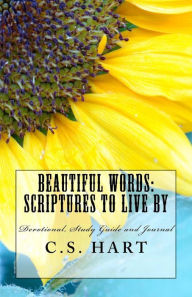 Title: Beautiful Words: Scripture to live by, Author: C S Hart