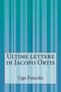 Ultime lettere di Jacopo Ortis