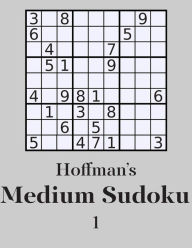 Title: Hoffman's Medium Sudoku 1: 250 Fun Puzzles, Author: George Hoffman