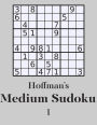 Hoffman's Medium Sudoku 1: 250 Fun Puzzles