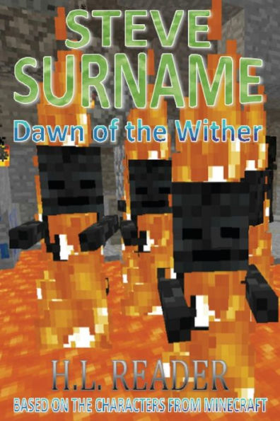 Steve Surname: Dawn Of The Wither: Non illustrated edition