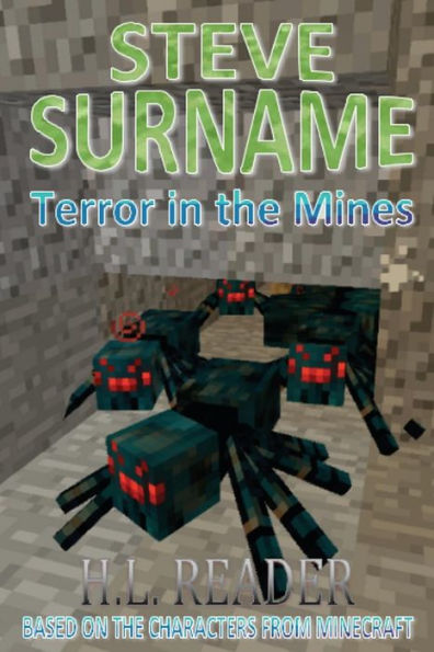 Steve Surname: Terror In The Mines: Non illustrated edition
