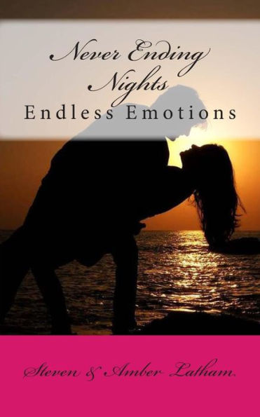 Never Ending Nights: Endless Emotions