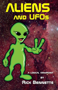 Title: Aliens and UFOs, Author: Rick Bennette