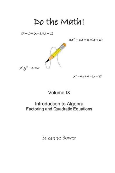 Do the Math: Factoring and Quadratic Equations