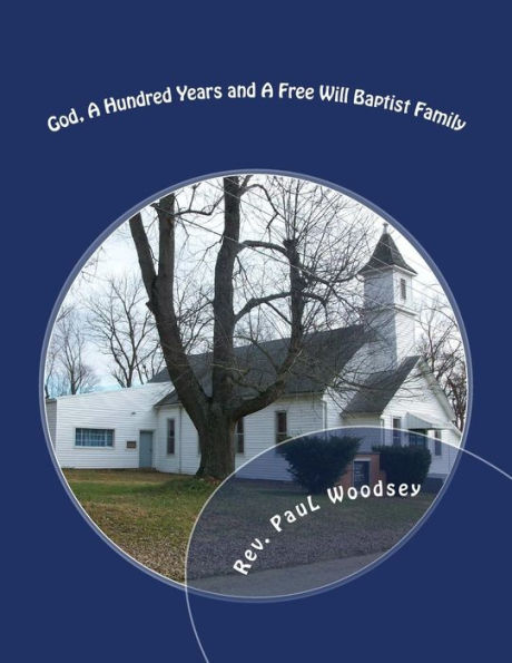 God, A Hundred Years and A Free Will Baptist Family: Missionary to India