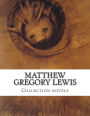 Matthew Gregory Lewis, Collection novels