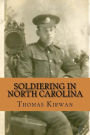 Soldiering In North Carolina