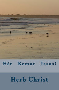 Title: Hï¿½r Kemur Jesus!, Author: Herb Langeveldt
