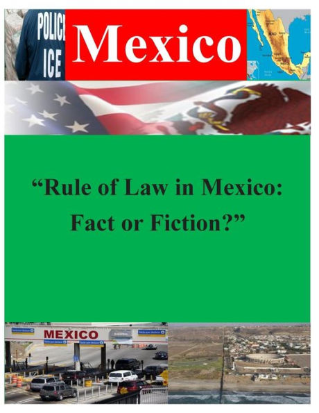 "Rule of Law in Mexico: Fact or Fiction?"