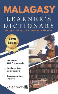 Title: Malagasy Learner's Dictionary: Malagasy-English, English-Malagasy, Author: kasahorow