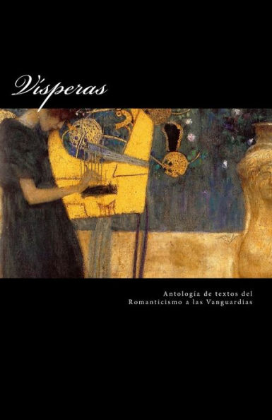 Visperas: Antologia de textos del Romanticismo a la vanguardias