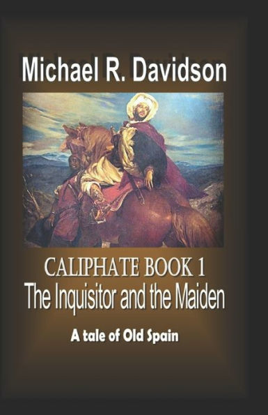 The Inquisitor and the Maiden: Caliphate