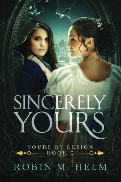 Sincerely Yours: Yours by Design, Book 2