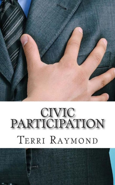 Civic Participation: (Seventh Grade Social Science Lesson, Activities, Discussion Questions and Quizzes)