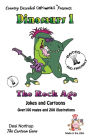 Dinosaurs 1 -- The Rock Age -- Jokes and Cartoons: Jokes and Cartoons in Black + White