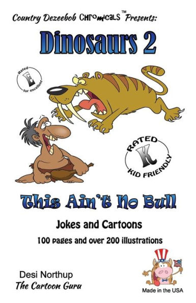 Dinosaur's 2 -- This Ain't No Bull -- Jokes and cartoons: Jokes and Cartoons in Black + White