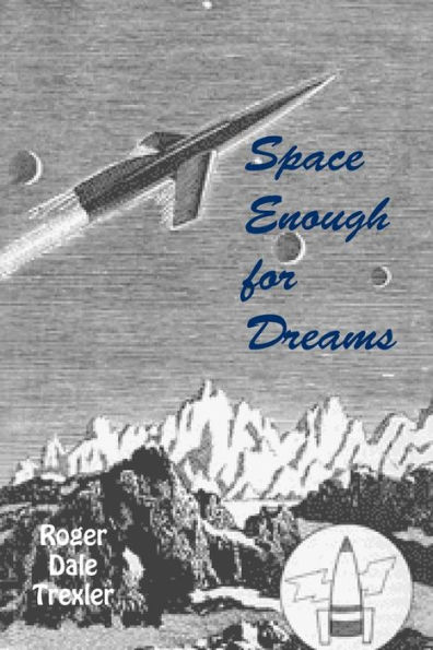 Space Enough For Dreams