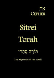 Title: Eth Cepher - Sitrei Torah: The Mysteries of the Torah, Author: Stephen Pidgeon