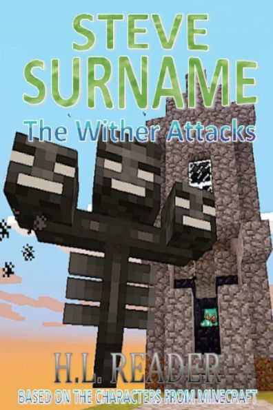 Steve Surname: The Wither Attacks