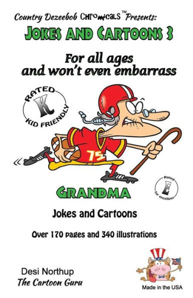 Jokes and Cartoons 3 -- for All Ages and won't even embarrass Grandma: in Black + White