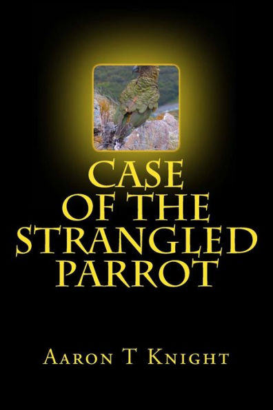 Case Of The Strangled Parrot