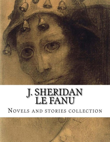 J. Sheridan Le Fanu, Novels and stories collection