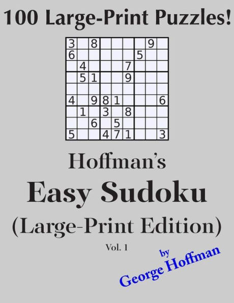 Hoffman's Easy Sudoku (Large Print Edition): 100 Puzzles