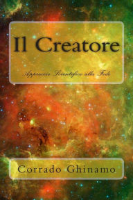 Title: Il Creatore, Author: Corrado Ghinamo