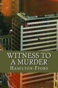 Title: Witness to a Murder, Author: Hamilton-Fford