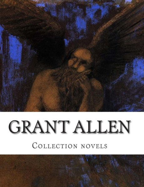 Grant Allen, Collection novels