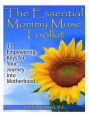 The Essential Mommy Muse Toolkit: 11 Empowering Keys for Your Journey into Motherhood